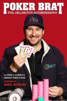 Hardcover Poker Brat: Phil Hellmuth's Autobiography Book
