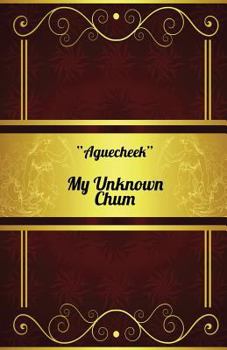 Paperback My Unknown Chum Book