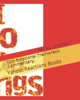 Paperback 12th Emotional Trainwreck Commentary: : Yahoo! Reactions Books Book