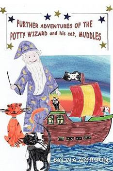 Paperback Further Adventures of the Potty Wizard and His Cat, Muddles Book