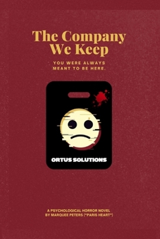 Paperback The Company We Keep: A Psychological Horror Novel Book