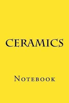 Paperback Ceramics: Notebook Book