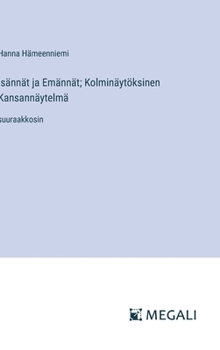 Hardcover Isännät ja Emännät; Kolminäytöksinen Kansannäytelmä: suuraakkosin [Finnish] Book