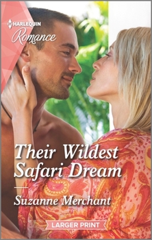 Mass Market Paperback Their Wildest Safari Dream [Large Print] Book