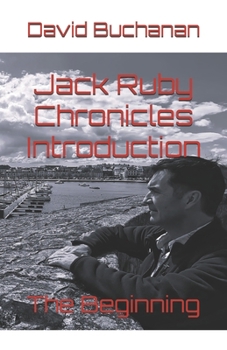 Paperback Jack Ruby Chronicles Introduction: The Beginning Book