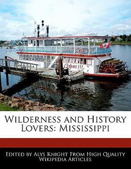 Wilderness and History Lovers : Mississippi