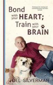 Paperback Bond With Your Heart; Train With Your Brain Book