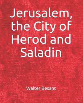 Paperback Jerusalem, the City of Herod and Saladin Book