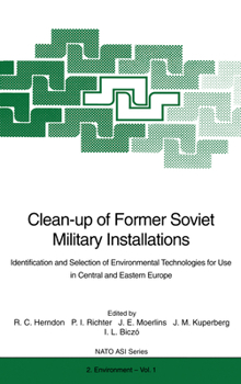 Hardcover Clean-Up of Former Soviet Military Installations: Identification and Selection of Environmental Technologies for Use in Central and Eastern Europe Book