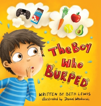 Hardcover The Boy Who Burped Book