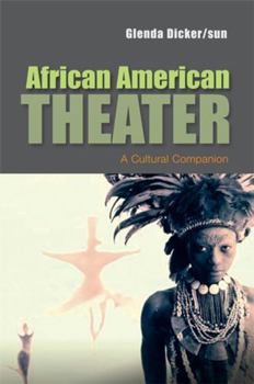 African American Theater (Cultural History of Literature) - Book  of the Cultural History of Literature (Politiy)