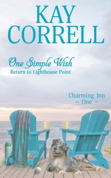 One Simple Wish: Return to Lighthouse Point (Charming Inn) - Book #1 of the Charming Inn