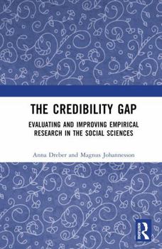 Hardcover The Credibility Gap: Evaluating and Improving Empirical Research in the Social Sciences Book