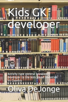 Paperback Kids GK developer: Activity type general knowledge developer to the kids about Invention Vs Country Book