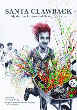 Hardcover Santa Clawback Mysterious Origins and Dastardly Deeds Book