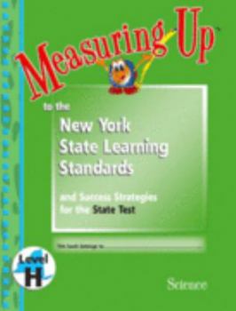 Paperback Measuring up to the New York State Learning Standards- Science, Level H Book