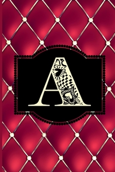 Paperback A: Monogram Journal or Diary. Captivating Ruby Red and Gold Diamond Design with a Decorative Uppercase Initial with Textu Book