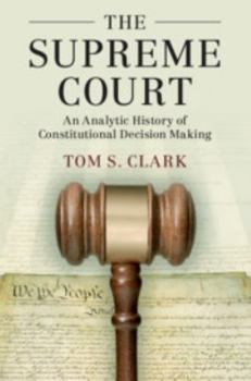 Paperback The Supreme Court: An Analytic History of Constitutional Decision Making Book