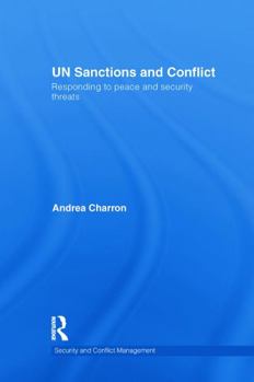 Paperback UN Sanctions and Conflict: Responding to Peace and Security Threats Book