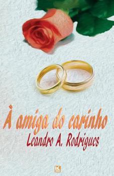 Paperback A amiga do carinho [Portuguese] Book