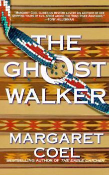 The Ghost Walker (Wind River Mysteries, book 2) - Book #2 of the Wind River Reservation