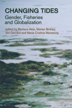 Paperback Changing Tides: Gender, Fisheries and Globalization Book