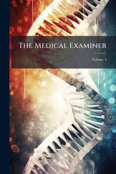 Paperback The Medical Examiner; Volume 4 Book