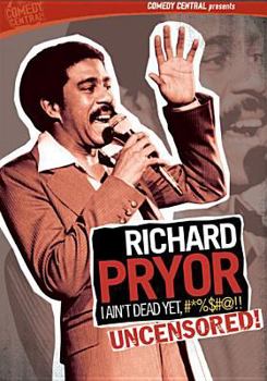 Richard Pryor:I Ain't Dead Yet #*%$#