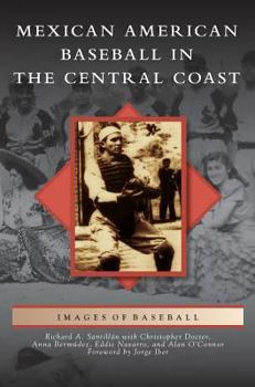 Hardcover Mexican American Baseball in the Central Coast Book