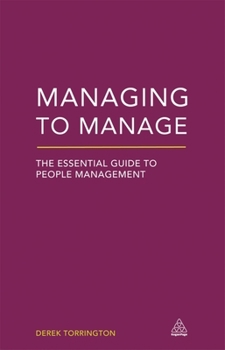 Paperback Managing to Manage: The Essential Guide to People Management Book