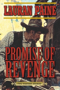 Paperback Promise of Revenge: Two Western Stories Book