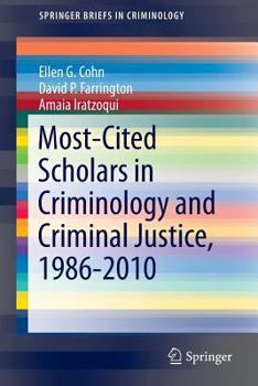 Paperback Most-Cited Scholars in Criminology and Criminal Justice, 1986-2010 Book