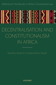 Hardcover Decentralization and Constitutionalism in Africa Book