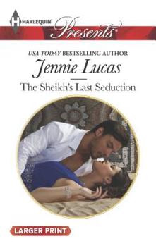 Mass Market Paperback The Sheikh's Last Seduction [Large Print] Book