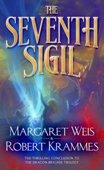 The Seventh Sigil - Book #3 of the Dragon Brigade