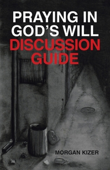 Paperback Praying in God's Will Discussion Guide Book