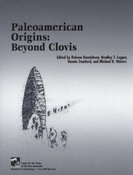 Paleoamerican Origins: Beyond Clovis (Peopling of the Americas Publication) - Book  of the Peopling of the Americas Publications