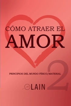 Paperback Cómo atraer el Amor 2 [Spanish] Book