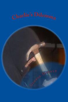 Paperback Charlie's Dilemma Book