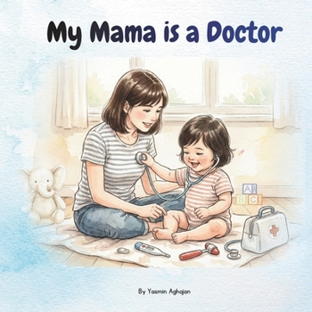 Mama is a Doctor