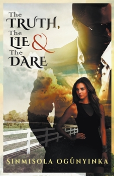 Paperback The Truth, the Lie, and the Dare Book