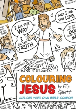 Paperback Colouring Jesus: Colour Your Own Bible Comics! Book