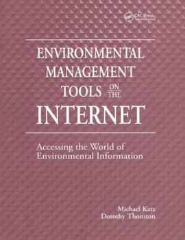 Paperback Environmental Management Tools on the Internet: Accessing the World of Environmental Information Book