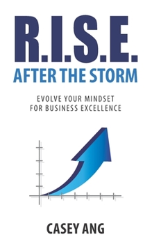 Paperback R.I.S.E. After the Storm: Evolve your mindset for business excellence Book