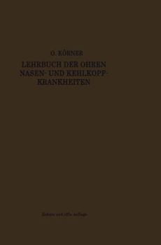 Paperback Lehrbuch Der Ohren-, Nasen- Und Kehlkopf-Krankheiten: Nach Klinischen Vorträgen Für Studierende Und Ärzte [German] Book