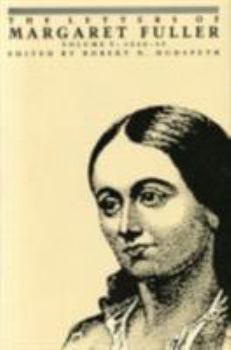 Hardcover The Letters of Margaret Fuller: 1848-1849 Book