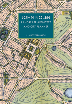 Paperback John Nolen, Landscape Architect and City Planner Book