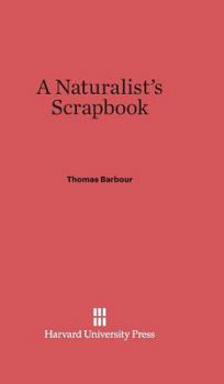 Hardcover A Naturalist's Scrapbook Book