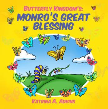 Paperback MONRO'S GREAT BLESSING (BUTTERFLY KINGDOM) Book