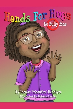 Hands for Hugs: No Bully Zone